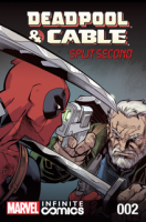 Deadpool &amp; Cable: Split Second Infinite Comic (2016) #002