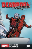 Deadpool: Too Soon? - Infinite Comics (2016) #004