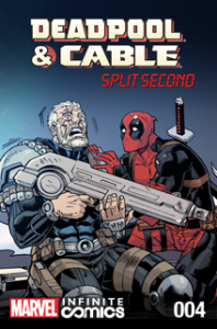 Deadpool &amp; Cable: Split Second Infinite Comic (2016) #004