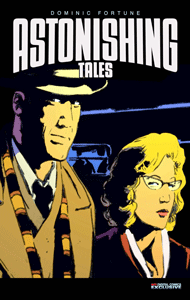 Astonishing Tales - Dominic Fortune (2009) #003