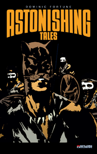 Astonishing Tales - Dominic Fortune (2009) #005