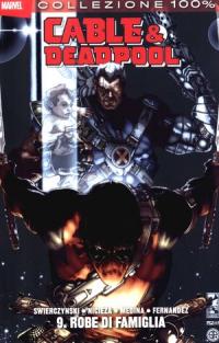 100% Marvel - Cable &amp; Deadpool (2013) #009