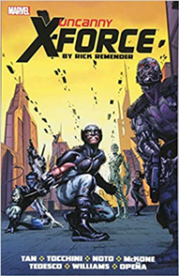 Uncanny X-Force by Rick Remender: The Complete Collection #002