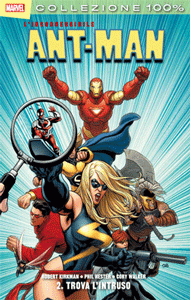 100% Marvel - L&#039;Incorreggibile Ant-Man (2012) #002