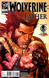 What If? Wolverine - Father (2011) #001