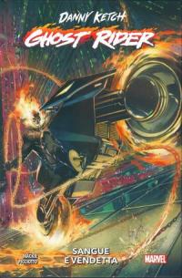 Danny Ketch: Ghost Rider - Sangue E Vendetta (2024) #001